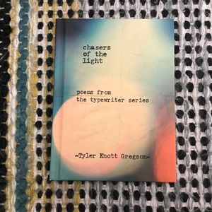 Chasers of the Light By Tyler Knott Gregson